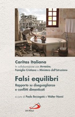 Falsi equilibri. Rapporto su diseguaglianze e conflitti dimenticati Libro di Caritas italiana