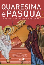 Quaresima e Pasqua 2022. Sussidio liturgico pastorale Libro di 