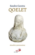 Il Qoelet. Attualità e provocazione Libro di  Sandro Carotta