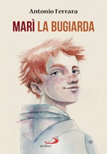Marì la bugiarda Ebook di  Antonio Ferrara