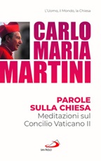 Parole sulla Chiesa. Meditazioni sul Concilio Vaticano II Libro di  Carlo Maria Martini