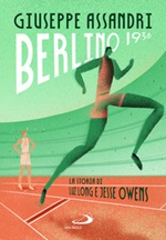 Berlino 1936. La storia di Luz Long e Jesse Owens Libro di  Giuseppe Assandri