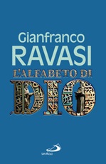 L'alfabeto di Dio Libro di  Gianfranco Ravasi