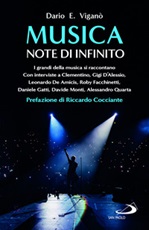 Musica. Note di infinito. I grandi della musica si raccontano Libro di  Dario Edoardo Viganò
