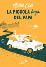 La piccola fuga del papa Libro di  Michel Cool