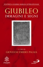 Giubileo. Immagini e segni Libro di 