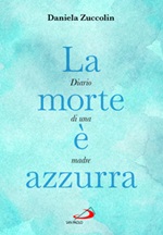 La morte è azzurra Libro di  Daniela Zuccolin
