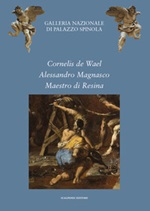 Cornelis de Wael, Alessandro Magnasco, Maestro di Resina. Due acquisizioni e un restauro per la Galleria Nazionale della Liguria Libro di 