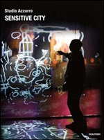 Sensitive city. Ediz. multilingue Libro di 