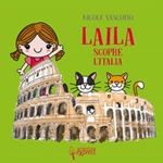 Laila scopre l'Italia. Ediz. a colori Libro di  Nicole Vascotto