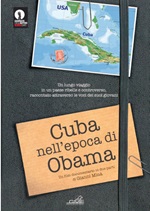Cuba all'epoca di Obama. 2CD DVD di  Gianni Minà