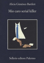 Mio caro serial killer Libro di  Alicia Giménez-Bartlett