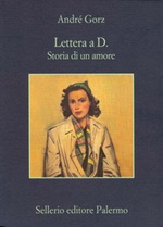 Lettera a D. Storia di un amore Ebook di  André Gorz