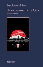Una lenta nave per la Cina. Murakami RMX Ebook di  Hideo Furukawa