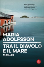 Tra il diavolo e il mare Ebook di  Maria Adolfsson