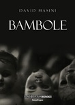 Bambole. Nuova ediz. Libro di  David Masini