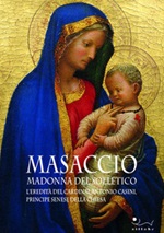 Masaccio. Madonna del solletico. L'eredità del cardinal Antonio Casini, principe senese della Chiesa Libro di 