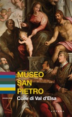Museo San Pietro. Colle di Val d'Elsa. Ediz. inglese Libro di  Giacomo Baldini, Federica Casprini, Felicia Rotundo