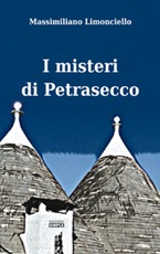 I misteri di Petrasecco Libro di  Massimiliano Limonciello
