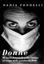 Donne. 20 storie femminili nella Firenze della pandemia 2020 Ebook di  Nadia Fondelli, Nadia Fondelli