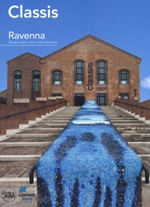 Classis Ravenna. Museo della città e del territorio Libro di 