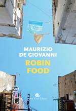 Robin food Ebook di  Maurizio de Giovanni