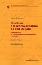 Dulcinea o la ultima aventura de don Quijote Libro di  Carlos Selvagem