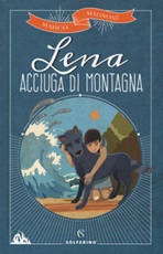 Lena, acciuga di montagna Libro di  Marco Magnone