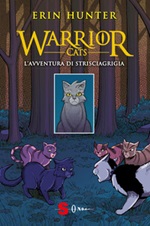 L'avventura di Strisciagrigia. Warrior Cats Libro di  Erin Hunter