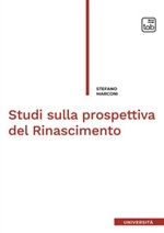 Studi sulla prospettiva del Rinascimento Ebook di  Stefano Marconi
