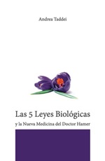 Las 5 leyes biológicas y la nueva medicina del Doctor Hamer Libro di  Andrea Taddei