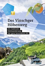 Der Vinschger Höhenweg. Ein Südtiroler Weitwanderweg der ganz besonderen Art. Con app Libro di  Christjan Ladurner