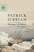 Missione sul Baltico Libro di  Patrick O'Brian