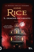Il demone incarnato Libro di  Anne Rice