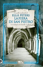 La fiera di San Pietro. Le indagini di fratello Cadfael Ebook di  Ellis Peters