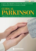 Guida al Parkinson. Suggerimenti e strategie per la cura e l'assistenza del malato Ebook di 