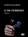 12 de febrero Ebook di  Guido Pagliarino