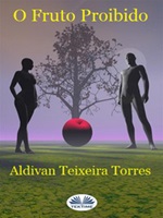 O fruto proibido Ebook di  Aldivan Teixeira Torres
