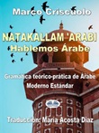 Natakallam Arabi. Hablemos árabe Ebook di  Marco Criscuolo