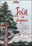 Julia e la sequoia Libro di  Luna Colombini, Mimmo Tringale