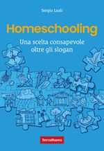 Homeschooling. Una scelta consapevole oltre gli slogan Ebook di  Sergio Leali