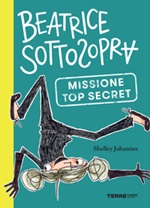 Missione top secret. Beatrice Sottosopra Ebook di  Shelley Johannes