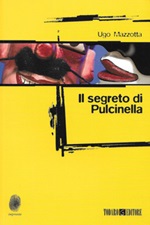 Il segreto di Pulcinella Ebook di  Ugo Mazzotta