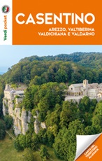 Il Casentino. Arezzo, Valtiberina, Valdichiana e Valdarno Libro di 