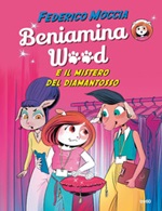 Beniamina Wood e il mistero del diamantosso Ebook di  Federico Moccia