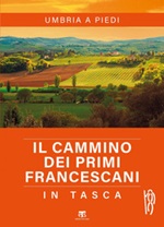 Il cammino dei primi francescani in tasca Ebook di  Alessandro Corsi
