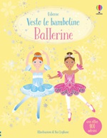 Ballerine. Con adesivi. Ediz. a colori Libro di  Fiona Watt