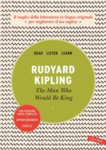 The man who would be king. Ediz. integrale. Con audiolibro Ebook di  Rudyard Kipling