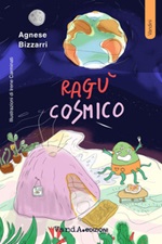 Ragù cosmico Ebook di  Agnese Bizzarri