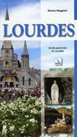 Lourdes. Guida pastorale Libro di  Romeo Maggioni